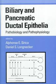 Cover of: Biliary and pancreatic ductal epithelia: pathobiology and pathophysiology
