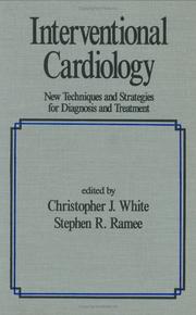 Cover of: Interventional cardiology: new techniques and strategies for diagnosis and treatment