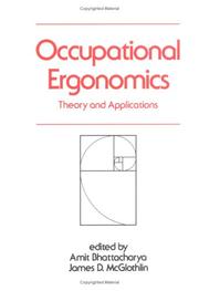 Cover of: Occupational ergonomics: theory and applications