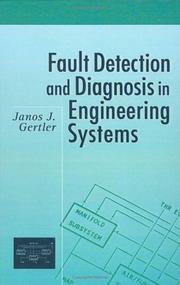 Cover of: Fault detection and diagnosis in engineering systems