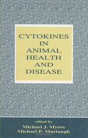 Cytokines in animal health and disease by Michael J. Myers, Michael P. Murtaugh