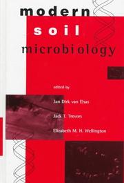 Cover of: Modern soil microbiology by edited by Jan Dirk van Elsas, Jack T. Trevors, Elizabeth M.H. Wellington.