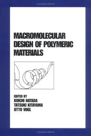 Cover of: Macromolecular Design of Polymeric Materials (Plastics Engineering (Marcel Dekker), 40) | Hatada