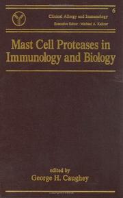 Mast cell proteases in immunology and biology