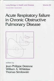 Cover of: Acute respiratory failure in chronic obstructive pulmonary disease by edited by Jean-Philippe Derenne, William A. Whitelaw, Thomas Similowski.