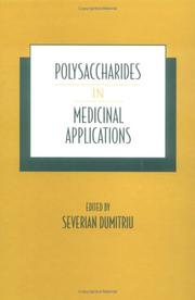Polysaccharides in medicinal applications by Severian Dumitriu