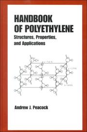 Handbook of Polyethylene: Structures by Andrew Peacock