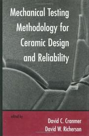 Cover of: Mechanical testing methodology for ceramic design and reliability | 