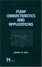 Pump characteristics and applications by Michael W. Volk