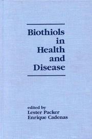Biothiols in health and disease by Lester Packer, Enrique Cadenas