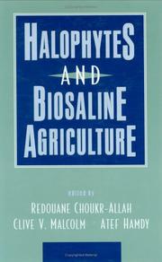 Halophytes and biosaline agriculture by Choukr-AllAh