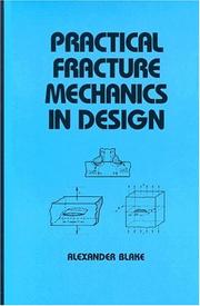 Cover of: Practical fracture mechanics in design