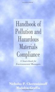 Cover of: Handbook of pollution and hazardous materials compliance: a sourcebook for environmental managers
