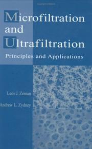 Microfiltration and ultrafiltration by Leos J. Zeman