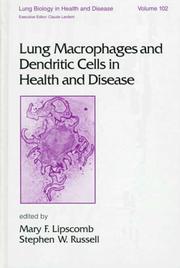Cover of: Lung macrophages and dendritic cells in health and disease