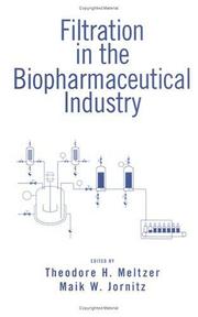 Cover of: Filtration in the biopharmaceutical industry