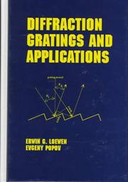 Cover of: Diffraction gratings and applications by E. G. Loewen