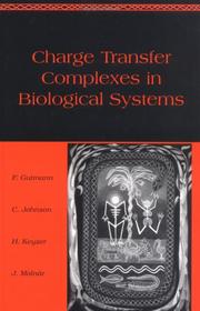 Charge Transfer Complexes in Biological Systems by Felix Gutmann