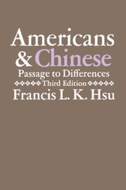 Americans and Chinese by Francis L. K. Hsu