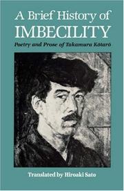 Cover of: Brief History of Imbecility: Poetry and Prose of Takamura K&#x014d; Tar&#x014d;