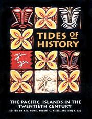 Cover of: Tides of history by K.R. Howe, Robert C. Kiste, Brij V. Lal, editors.