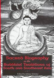 Cover of: Sacred biography in the Buddhist traditions of South and Southeast Asia by edited by Juliane Schober.
