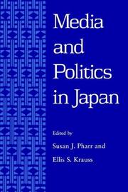 Cover of: Media and politics in Japan
