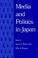 Cover of: Media and politics in Japan