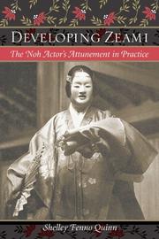 Cover of: Developing Zeami: The Noh Actor's Attunement In Practice