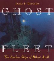 Cover of: Ghost Fleet: The Sunken Ships of Bikini Atoll