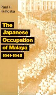 Cover of: The Japanese occupation of Malaya by Kratoska, Paul H.