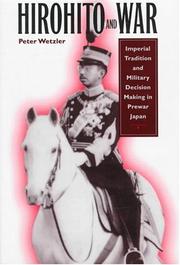 Cover of: Hirohito and war by Peter Michael Wetzler
