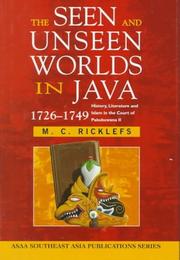 Cover of: The seen and unseen worlds in Java, 1726-1749 by M. C. Ricklefs