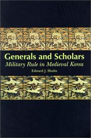 Generals and Scholars by Edward J. Shultz