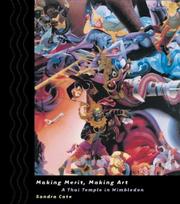 Cover of: Making Merit, Making Art by Sandra Cate