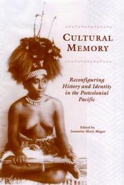 Cover of: Cultural Memory: Reconfiguring History and Identity in the Postcolonial Pacific