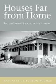 Cover of: Houses Far from Home: British Colonial Space in the New Hebrides
