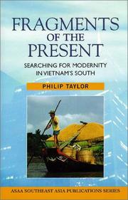 Cover of: Fragments of the Present: Searching for Modernity in Vietnam's South (Southeast Asia Publications Series)