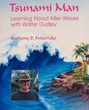 Cover of: Tsunami Man: Learning about Killer Waves with Walter Dudley (Latitude 20 Book)