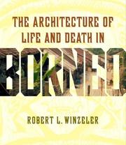 Cover of: The Architecture of Life and Death in Borneo