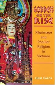 Cover of: Goddess on the Rise: Pilgrimage and Popular Religion in Vietnam