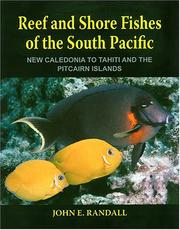 Cover of: Reef and Shore Fishes of the South Pacific: New Caledonia to Tahiti and the Pitcairn Islands