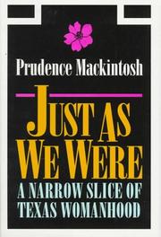 Cover of: Just as we were by Prudence Mackintosh
