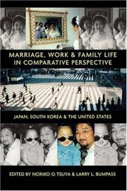 Cover of: Marriage, Work, and Family Life in Comparative Perspective: Japan, South Korea, and the United States