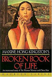 Cover of: Maxine Hong Kingston's broken book of life by Maureen Sabine