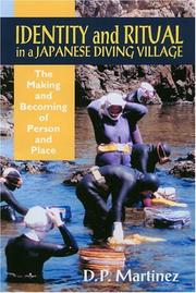 Cover of: Identity and Ritual in a Japanese Diving Village by Dolores P. Martinez