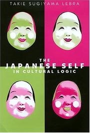 Cover of: The Japanese Self in Cultural Logic by Takie Sugiyama Lebra