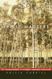 Cover of: Spirit matters: the transcendent in modern Japanese literature