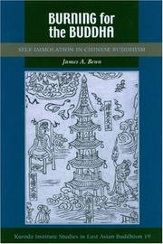 Cover of: Burning for the Buddha: Self-Immolation in Chinese Buddhism (Studies in East Asian Buddhism)