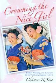 Crowning the Nice Girl by Christine Reiko Yano, Christine R. Yano